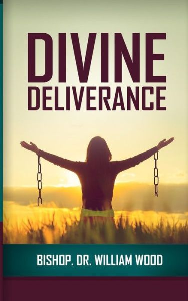 Cover for William Wood · Divine Deliverance (Pocketbok) (2018)