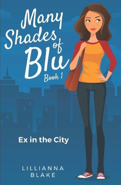 Cover for Lillianna Blake · Ex in the City (Paperback Book) (2018)