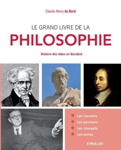 Cover for Bord Claude-Henry Du · Le grand livre de la philosophie: Histoire des idees en Occident. (Paperback Book) (2016)