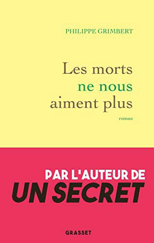 Cover for Philippe Grimbert · Les morts ne nous aiment plus (Paperback Book) (2021)