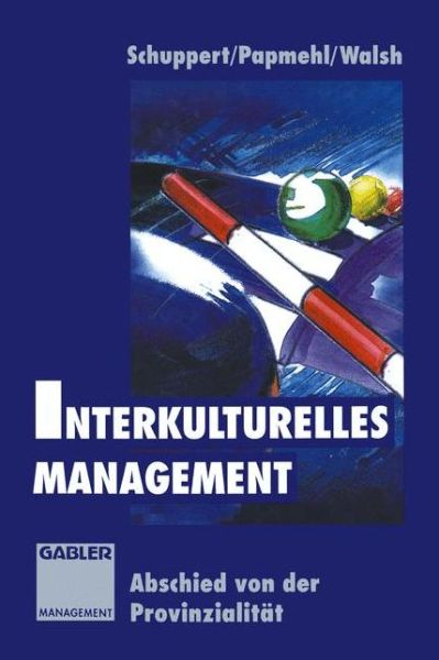 Cover for Andre Papmehl · Interkulturelles Management (Paperback Book) [Softcover reprint of the original 1st ed. 1994 edition] (2012)