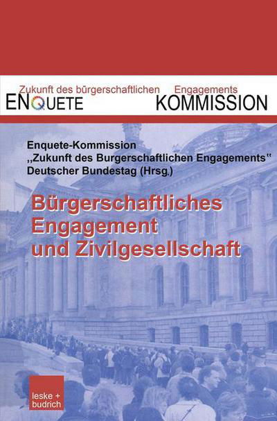 Cover for Enquete-kommission · Burgerschaftliches Engagement Und Zivilgesellschaft - Zukunft Des Burgerschaftlichen Engagements (Enquete-Kommissi (Paperback Bog) [Softcover Reprint of the Original 1st 2002 edition] (2013)