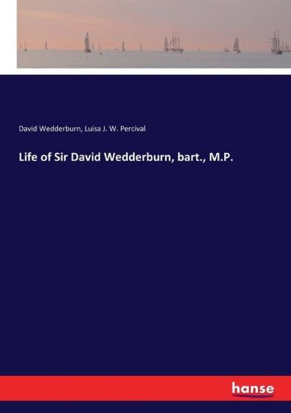 Cover for Wedderburn · Life of Sir David Wedderburn (Book) (2017)