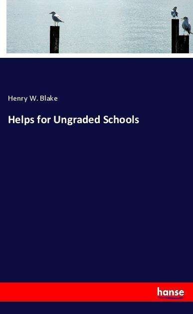 Cover for Blake · Helps for Ungraded Schools (Bog)