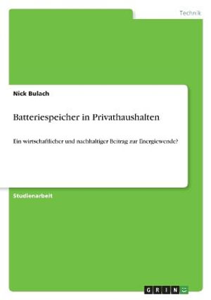 Cover for Nick Bulach · Batteriespeicher in Privathaushalten (Paperback Book) (2022)