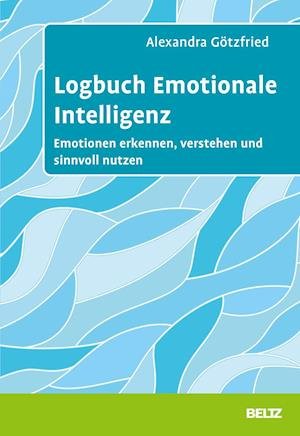 Cover for Alexandra Götzfried · Logbuch Emotionale Intelligenz (Paperback Book) (2021)