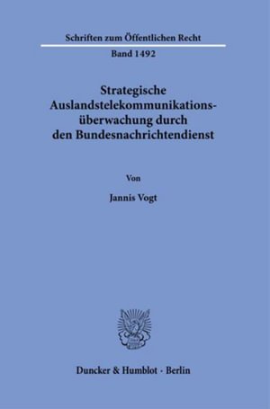 Cover for Jannis Vogt · Strategische Auslandstelekommunikationsuberwachung Durch Den Bundesnachrichtendienst (Paperback Book) (2023)