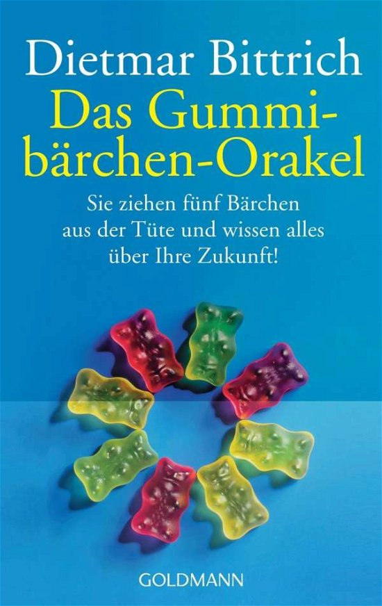 Cover for Dietmar Bittrich · Goldmann 44164 Bittrich.Gummibärchen (Bok)