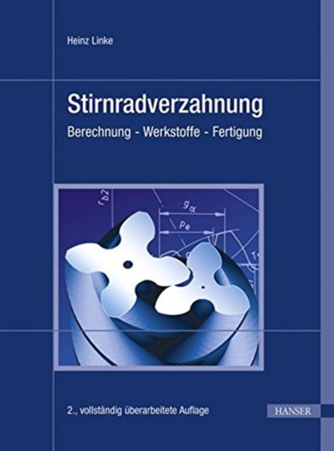 Cover for Linke · Stirnradverzahnung 2.A (Hardcover Book) (2010)