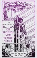 Cover for Young-do Lee · Die Suche nach dem König – Die Legende vom Tränenvogel 4 (Book) (2024)