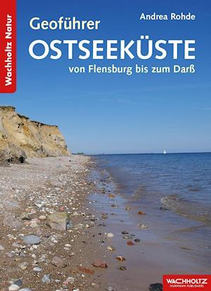 Cover for Andrea Rohde · Geoführer Ostseeküste (Pocketbok) (2016)