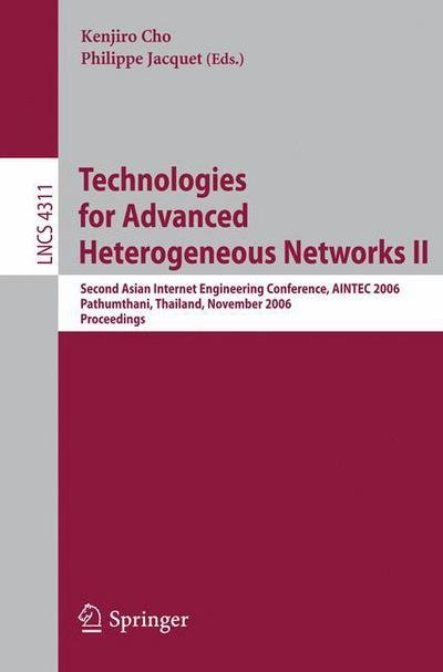 Cover for Kenjiro Cho · Technologies for Advanced Heterogeneous Networks: Second Asian Internet Engineering Conference, Aintec 2006, Pathumthani, Thailand, November 28-30, 2006, Proceedings - Lecture Notes in Computer Science (Paperback Book) (2006)