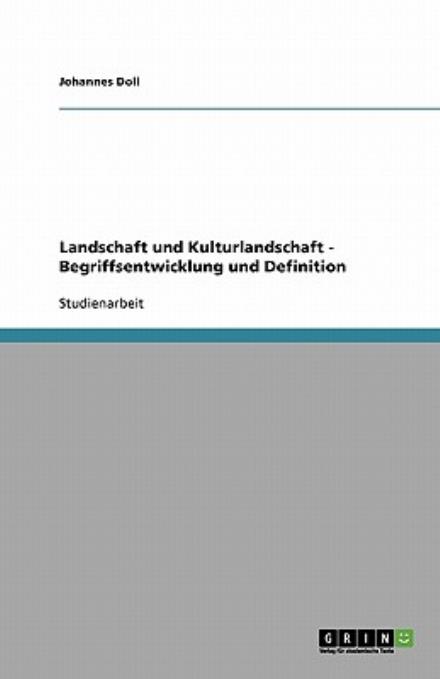 Cover for Doll · Landschaft und Kulturlandschaft - (Book) [German edition] (2007)