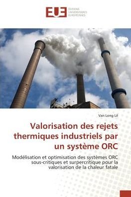 Valorisation des rejets thermiques i - Lê - Bøger -  - 9783639548648 - 