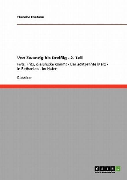 Cover for Theodor Fontane · Von Zwanzig Bis Dreissig - 2. Teil (Paperback Bog) [German edition] (2009)