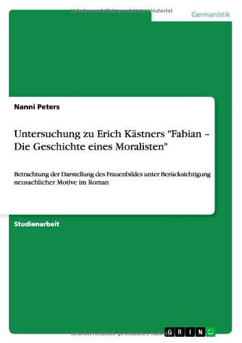 Untersuchung zu Erich Kästners " - Peters - Books - GRIN Verlag - 9783640834648 - March 8, 2012