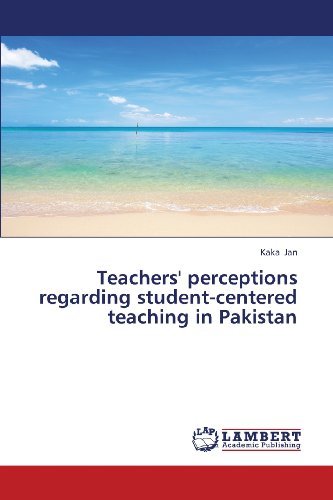 Cover for Kaka Jan · Teachers' Perceptions Regarding Student-centered Teaching in Pakistan (Pocketbok) (2013)