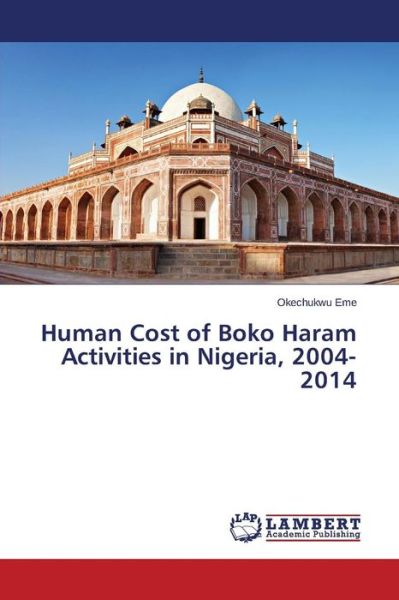 Cover for Okechukwu Eme · Human Cost of Boko Haram Activities in Nigeria, 2004-2014 (Paperback Bog) (2014)