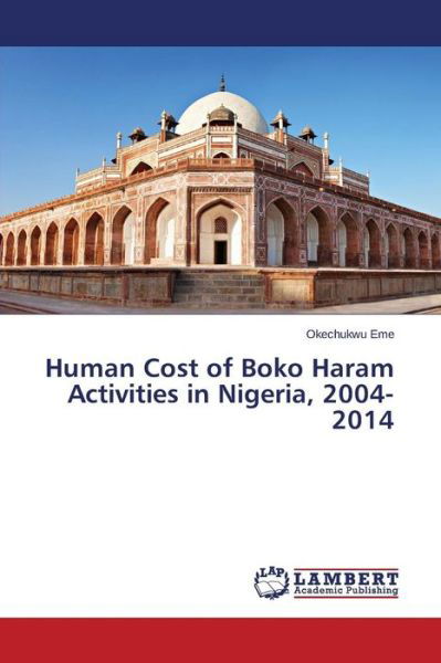 Cover for Okechukwu Eme · Human Cost of Boko Haram Activities in Nigeria, 2004-2014 (Paperback Book) (2014)