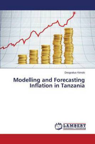 Cover for Kimolo Deogratius · Modelling and Forecasting Inflation in Tanzania (Pocketbok) (2015)