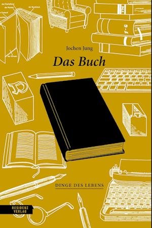 Das Buch - Jochen Jung - Books - Residenz - 9783701735648 - September 13, 2022