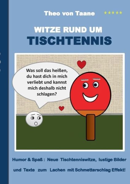 Cover for Theo Von Taane · Witze Rund Um Tischtennis (Pocketbok) [German edition] (2014)
