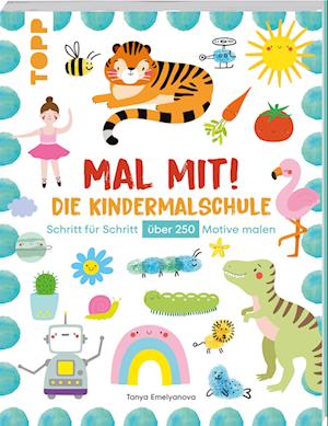 Cover for Tanya Emelyanova · Mal mit! Die Kindermalschule (Book) (2024)