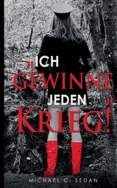 Cover for Sedan · &quot;Ich gewinne jeden Krieg!&quot; (Bok) (2020)