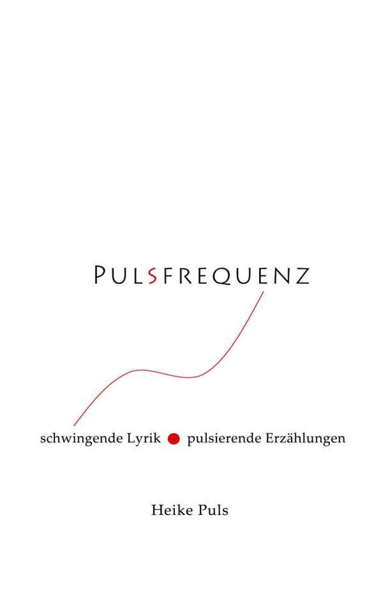 Pulsfrequenz - Puls - Książki -  - 9783743159648 - 22 lutego 2017