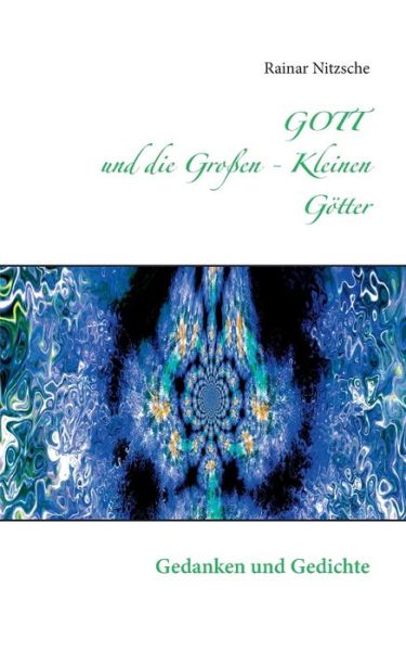 Cover for Nitzsche · GOTT und die Großen - Kleinen (Book) (2019)