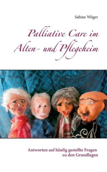 Cover for Wöger · Palliative Care im Alten- und Pfl (Bok) (2020)