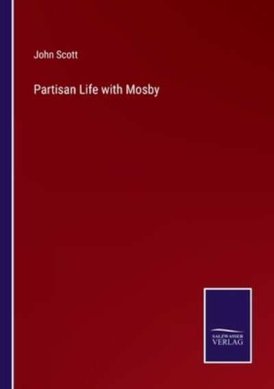 Cover for John Scott · Partisan Life with Mosby (Paperback Bog) (2021)