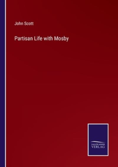 Cover for John Scott · Partisan Life with Mosby (Paperback Book) (2021)