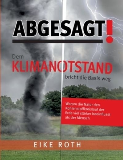 Cover for Roth · Abgesagt! Dem Klimanotstand bricht (Bog) (2021)