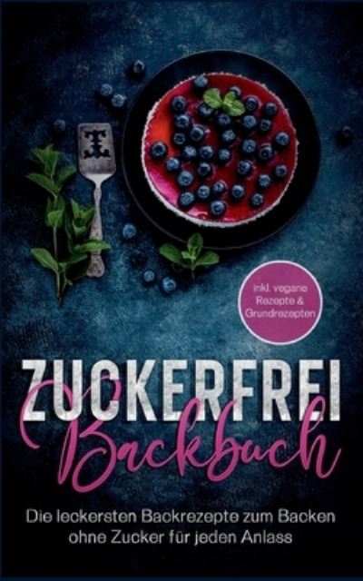 Cover for Mirella Bertram · Zuckerfrei Backbuch (Book) (2022)