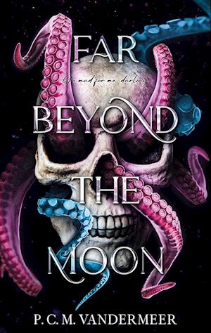 Cover for P. C. M. Vandermeer · Far Beyond The Moon (Book) (2024)