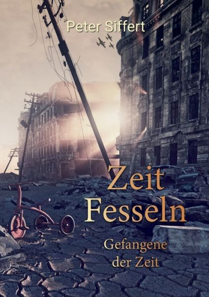 Cover for Peter Siffert · Zeit Fesseln (Book) (2024)