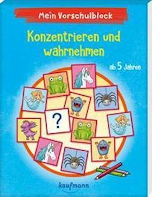 Cover for Klara Kamlah · Mein Vorschulblock  Konzentrieren und wahrnehmen (Book) (2022)