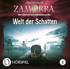 Cover for Professor Zamorra · Welt Der Schatten - Folge 2 (CD) (2023)