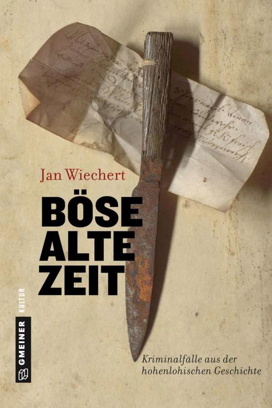 Cover for Wiechert · Böse alte Zeit (Book)