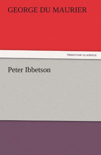 Cover for George Du Maurier · Peter Ibbetson (Tredition Classics) (Pocketbok) (2011)