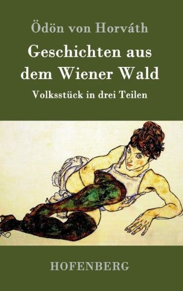 Cover for Odon Von Horvath · Geschichten Aus Dem Wiener Wald (Gebundenes Buch) (2015)