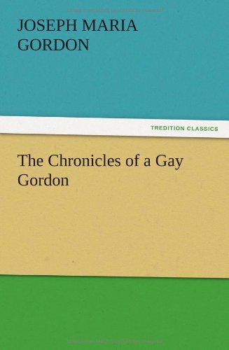 Cover for J. M. Gordon · The Chronicles of a Gay Gordon (Paperback Book) (2012)