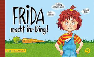 Cover for Birgit Altstötter · Frida macht ihr Ding! (Hardcover Book) (2021)