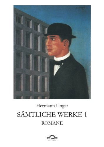 Cover for Dieter Sudhoff · Hermann Ungar: S Mtliche Werke 1 (Pocketbok) [German edition] (2012)