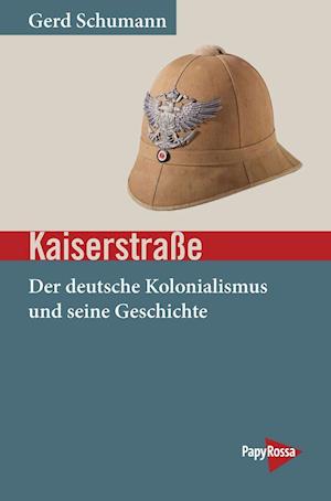 Kaiserstraße - Gerd Schumann - Books - Papyrossa Verlags GmbH + - 9783894387648 - November 27, 2021