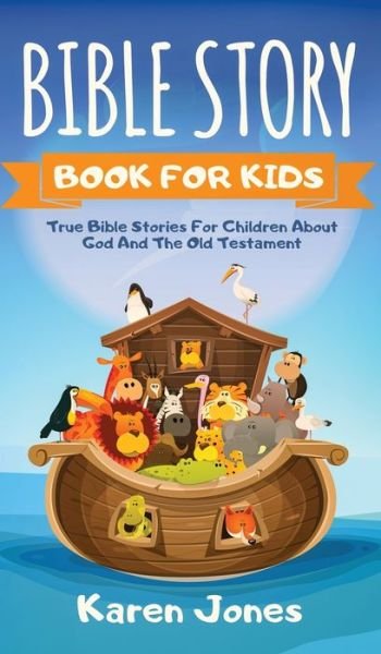 Cover for Karen Jones · Bible Story Book for Kids (Innbunden bok) (2019)