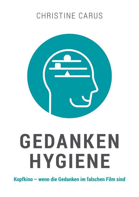 Cover for Carus · Gedankenhygiene (Bog) (2020)