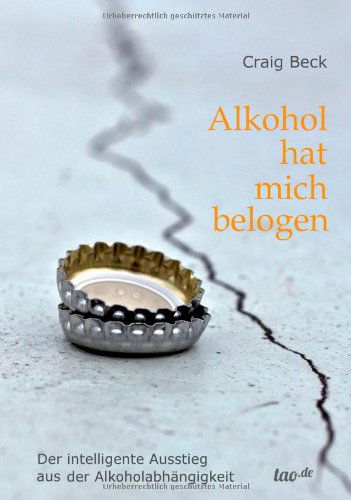 Cover for Craig Beck · Alkohol Hat Mich Belogen (Hardcover Book) [German edition] (2014)