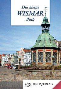 Das kleine Wismarbuch - Löser - Książki -  - 9783955600648 - 